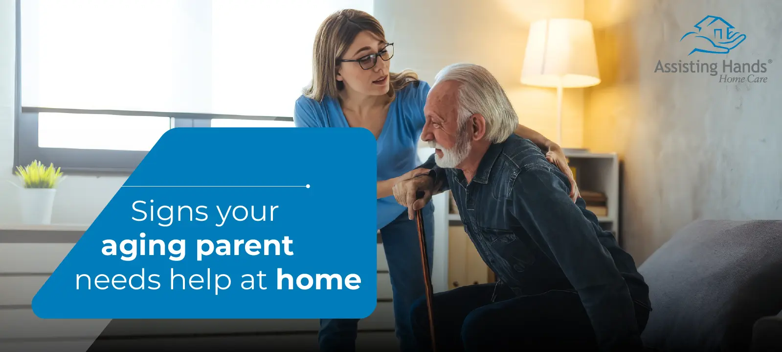 Signs Your Aging Parent Needs Help at Home